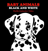 Baby Animals Black and White: Black and White 0881063134 Book Cover