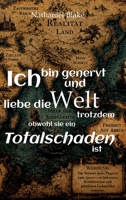 Ich bin genervt und liebe die Welt trotzdem obwohl sie ein Totalschaden ist (German Edition) 3384466381 Book Cover