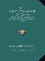 The great commoner of Ohio 1346908087 Book Cover