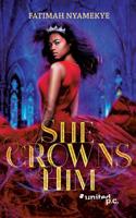 She Crowns Him 3710340357 Book Cover