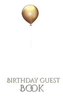Gold Ballon Stylish Birthday Guest Book 0464431921 Book Cover