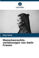 Menschenrechts- verletzungen von Dalit-Frauen (German Edition) 6207165683 Book Cover