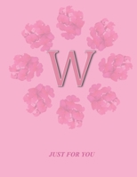 W: Monogram Initial W Letter Ruled Notebook for Women,Girl and School, Pink Floral Cover 8.5'' x 11'', 100 pages B083XTGGDF Book Cover