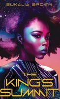 The King's Summit: A Black Space Opera B0C1NL59S8 Book Cover