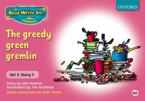 Read Write Inc. Phonics: Pink Set 3 Storybooks: The Greedy Green Gremlin 0198461674 Book Cover