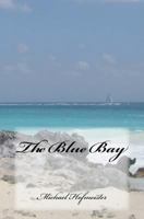 The Blue Bay 1502584182 Book Cover