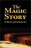 The Magic Story 1939438624 Book Cover