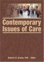Contemporary Issues of Care 0789032422 Book Cover