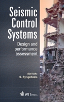 Seismic Control Systems : Design and Performance Assessment 184564672X Book Cover