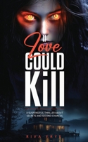 If Love Could Kill B0CQPQPJB8 Book Cover