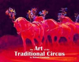 The Art of the Traditional Circus 0955613868 Book Cover