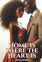 Home Is Where The Heart Is B0FK195CQQ Book Cover