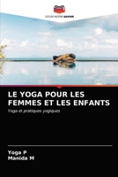 Le Yoga Pour Les Femmes Et Les Enfants 6203371831 Book Cover