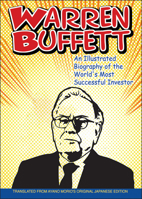 Warren Buffett: An Illustrated Biography of the World's Most Successful Investor 0470821531 Book Cover