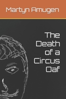 The Death of a Circus Oaf B0B6XL7Z78 Book Cover