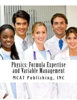 Physics: Formula Expertise and Variable Management: 2016 Edition 152361675X Book Cover