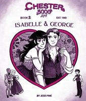 Chester 5000 XYV: Isabelle & George 1936561697 Book Cover