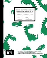 Primary Composition Notebook Handwriting Practice Paper: Green Dinosaurs Blank Writing Sheets for Kindergarten to 2nd Grade Elementary Students, School Exercise Book for Kids 1674472668 Book Cover