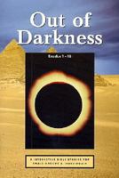 OUT OF THE DARKNESS (EXODUS 1-18) 1921068167 Book Cover