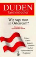 Duden - Wie sagt man in Österreich 3411049847 Book Cover