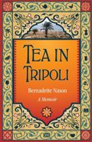 Tea in Tripoli 099878480X Book Cover