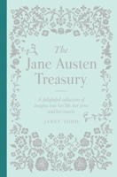 The Jane Austen Treasury: Her Life, Her Times, Her Novels 0233005145 Book Cover