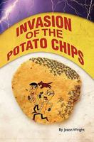 Invasion of the Potato Chips 1439263442 Book Cover