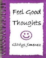 Feel Good Thoughts 0981516807 Book Cover