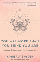 You Are More Than You Think You Are: Practical Enlightenment for Everyday Life 1401963110 Book Cover