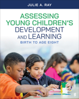 Assessing Young Children’s Development and Learning: Birth to Age Eight 1071914286 Book Cover