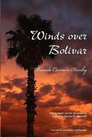 Winds Over Bolivar 1453745149 Book Cover