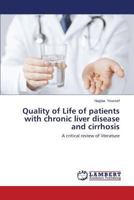 Quality of Life of patients with chronic liver disease and cirrhosis: A critical review of literature 365957306X Book Cover