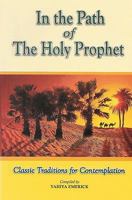 In the Path of the Holy Prophet (Islamic Traditions) 1453767134 Book Cover