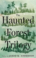 The Haunted Forest Trilogy 1633378179 Book Cover
