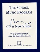 The School Music Program: A New Vision 1565450396 Book Cover
