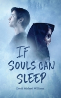 If Souls Can Sleep 0991056280 Book Cover