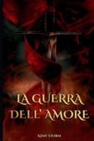 La guerra dell'amore (Italian Edition) B0G4VSB387 Book Cover