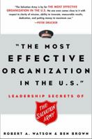 The Most Effective Organization in the U.S.: Leadership Secrets of the Salvation Army 060960869X Book Cover