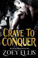 Crave to Conquer 191293101X Book Cover