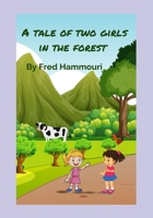 A tale of two girls in the forest B0CL5CJPV7 Book Cover