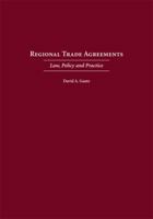 Regional Trade Agreements: Law, Policy and Practice 1594603642 Book Cover