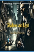 Shadows and Light B0G34L3JM1 Book Cover
