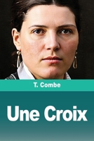 Une Croix 3690828023 Book Cover