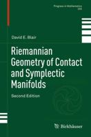 Riemannian Geometry of Contact and Symplectic Manifolds (Progress in Mathematics) 0817649581 Book Cover