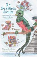La Grandeza Oculta: Mensajero de los dioses y de los hombres 1434317099 Book Cover
