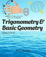 Trigonometry & Basic Geometry (Class V to X): An Comprehensive Guide B0FDR9KGK7 Book Cover