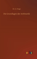 Die Grundlagen der Arithmetik 375239823X Book Cover