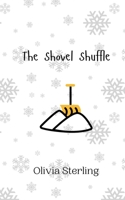 The Shovel Shuffle 9916941971 Book Cover