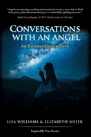 Conversations with an Angel: An Extraordinary Love 1637921381 Book Cover