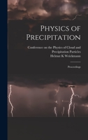 Physics of Precipitation; Proceedings 1013755820 Book Cover